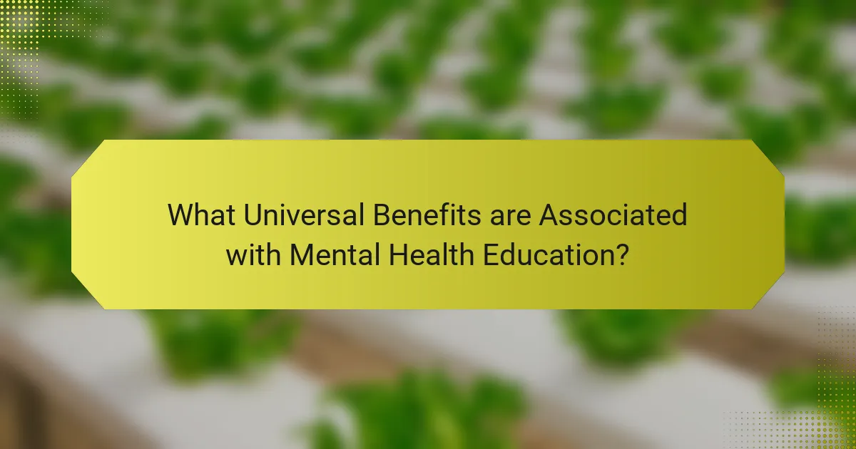 What Universal Benefits are Associated with Mental Health Education?